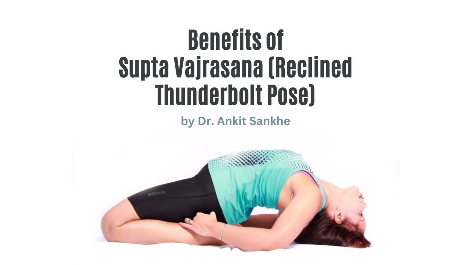 How to do Supta Vajrasana? | Benefits, Steps & Yoga Pose Tutorial |  Avikarma - YouTube